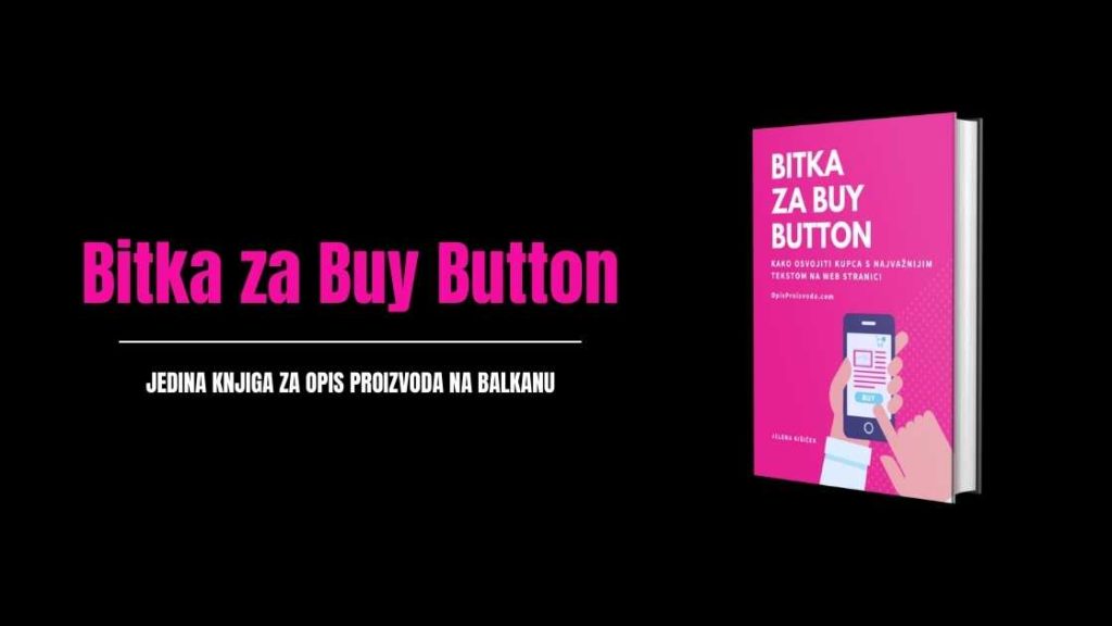 Bitka za Buy Button - jedina knjiga za opis proizvoda na Balkanu